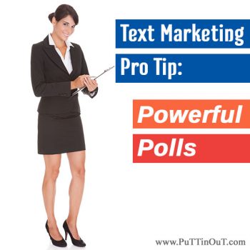 Text Marketing Pro Tip: Powerful Polls
